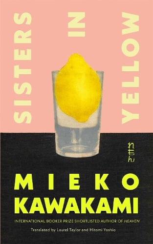 Sisters in Yellow Mieko Kawakami 9781035024131 book cover