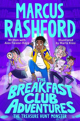 The Breakfast Club Adventures: The Treasure Hunt Monster Marcus Rashford, Marta Kissi 9781035025572 book cover
