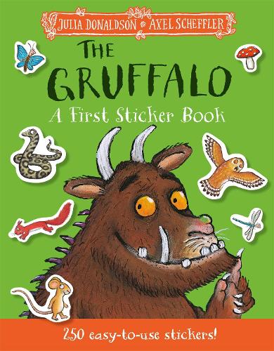 The Gruffalo: A First Sticker Book: over 250 easy-to-use stickers Julia Donaldson, Axel Scheffler 9781035028405 book cover
