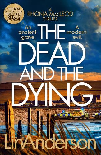 The Dead and the Dying - Rhona MacLeod Lin Anderson 9781035029259 book cover