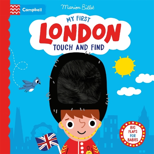 My First London Touch and Find - Campbell London (Board book) Marion Billet, Campbell Books 9781035030286 book cover