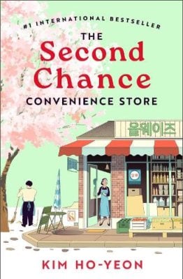 The Second Chance Convenience Store Kim Ho-Yeon, Janet Hong 9781035032884 book cover