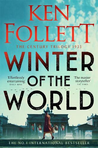 Winter of the World - The Century Trilogy Ken Follett 9781035034253 book cover