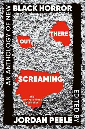 Out There Screaming: An Anthology of New Black Horror Jordan Peele 9781035040308 book cover