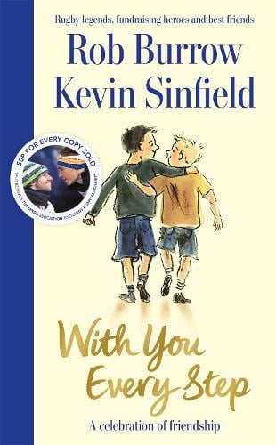 With You Every Step: A Celebration of Friendship by Rob Burrow and Kevin Sinfield Rob Burrow, Kevin Sinfield 9781035040803 book cover