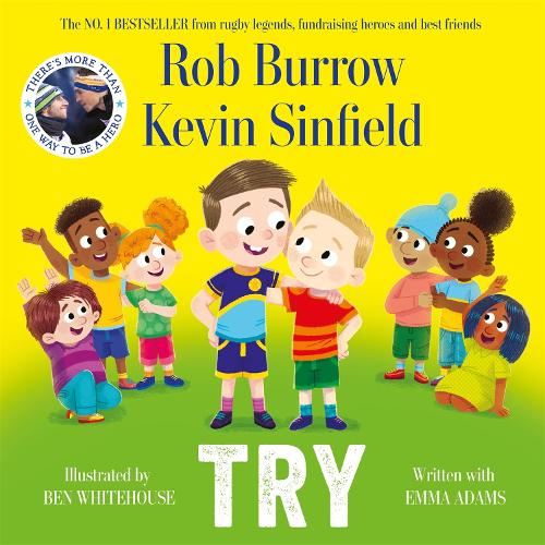 Try Rob Burrow, Kevin Sinfield, Ben Whitehouse, Emma Adams 9781035042319 book cover