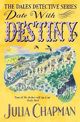 Date with Destiny - The Dales Detective Series Julia Chapman 9781035044801 book cover