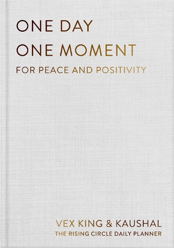 One Day One Moment: For Peace and Positivity Vex King, Kaushal, The Rising Circle 9781035048564 book cover