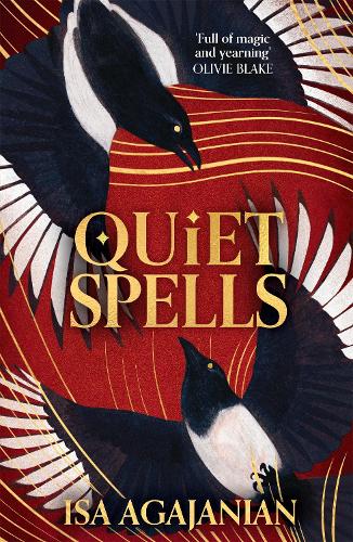 Quiet Spells - Spells for Life and Death Isa Agajanian 9781035050031 book cover