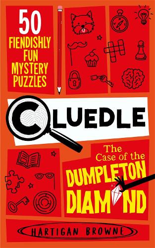 Cluedle - The Case of the Dumpleton Diamond - Cluedle Hartigan Browne 9781035053599 book cover