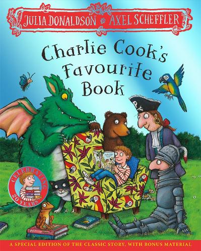 Charlie Cook's Favourite Book 20th Anniversary Edition Julia Donaldson, Axel Scheffler 9781035054473 book cover