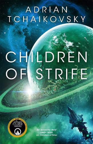 Children of Strife - The Children of Time Novels Adrian Tchaikovsky 9781035057788 book cover