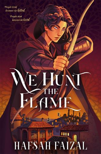 We Hunt the Flame - Sands of Arawiya Hafsah Faizal 9781035058754 book cover