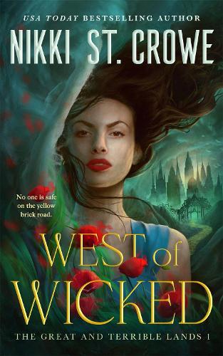 West of Wicked - The Great and Terrible Land Nikki St. Crowe 9781035059874 book cover