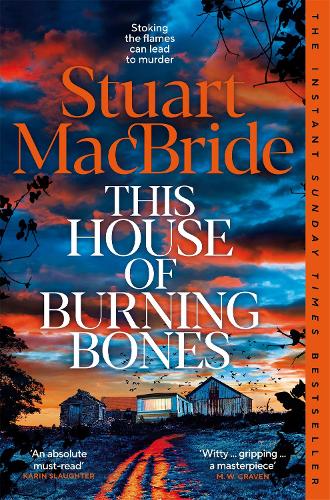 This House of Burning Bones Stuart MacBride 9781035064878 book cover