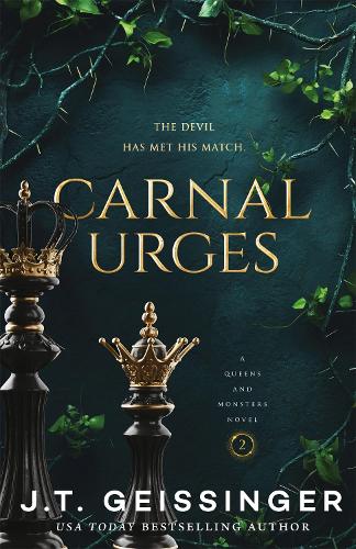 Carnal Urges - Queens and Monsters J. T. Geissinger 9781035077052 book cover
