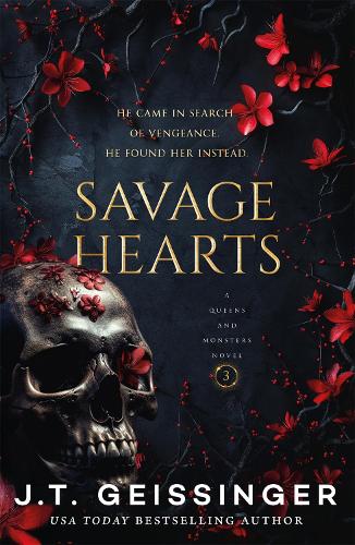 Savage Hearts - Queens and Monsters J. T. Geissinger 9781035077083 book cover
