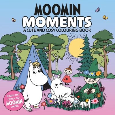 Moomin Moments: A Cute and Cosy Colouring Book for All Ages Macmillan Children's Books 9781035084784 book cover