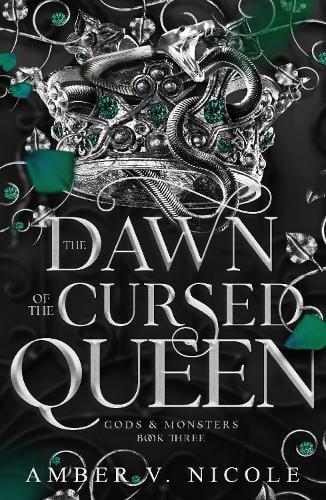 The Dawn of the Cursed Queen - Gods and Monsters Amber V. Nicole 9781035414567 book cover