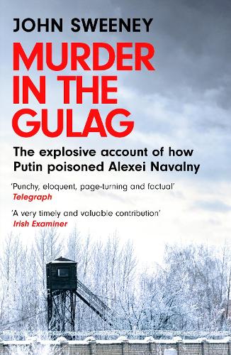 Murder in the Gulag John Sweeney 9781035422302 book cover