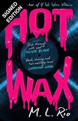 Hot Wax: Signed Edition M. L. Rio 9781035429813 book cover