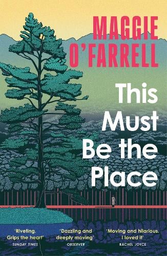 This Must Be the Place Maggie O'Farrell 9781035430116 book cover