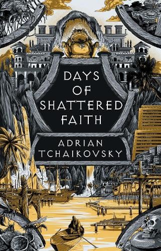Days of Shattered Faith - The Tyrant Philosophers Adrian Tchaikovsky 9781035901531 book cover