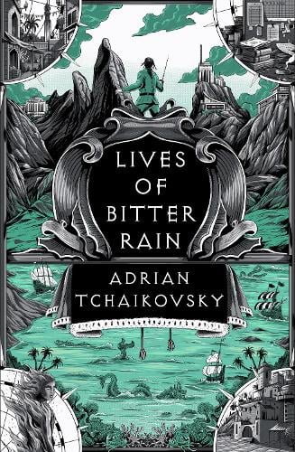Lives of Bitter Rain: A Tyrant Philosophers Novella - The Tyrant Philosophers Adrian Tchaikovsky 9781035911448 book cover