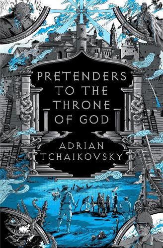 Pretenders to the Throne of God - The Tyrant Philosophers Adrian Tchaikovsky 9781035914975 book cover