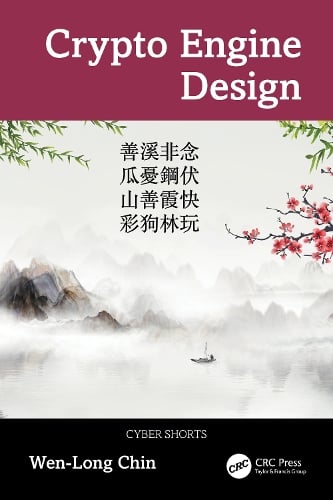 Crypto Engine Design - Cyber Shorts Wen-Long Chin 9781041095262 book cover