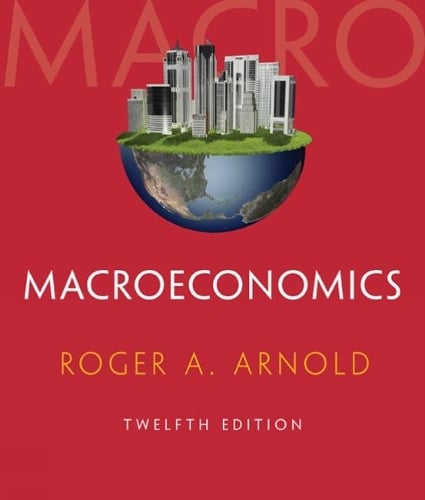 Macroeconomics (with Digital Assets, 2 terms (12 months) Printed Access Card) Roger A. Arnold 9781285738345 book cover