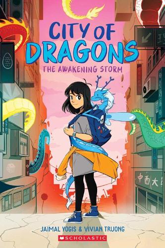The Awakening Storm: A Graphic Novel (City of Dragons #1) Vivian Truong, Jaimal Yogis 9781338660425 book cover