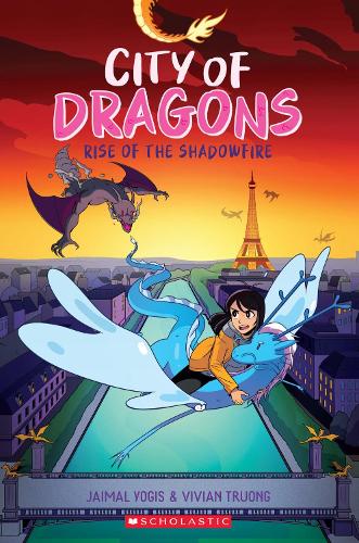 Rise of the Shadowfire: A Graphic Novel (City of Dragons #2) Jaimal Yogis, Vivian Truong 9781338660456 book cover
