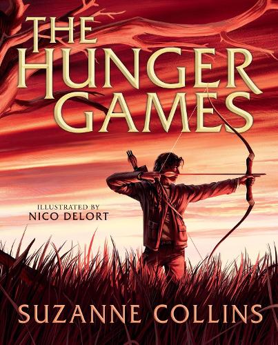 The Hunger Games: Illustrated Edition - The Hunger Games Suzanne Collins, Nico Delort 9781339030609 book cover