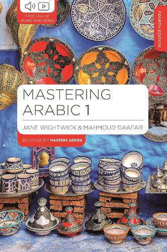Mastering Arabic 1 - Bloomsbury Master Series (Languages) Jane Wightwick, Mahmoud Gaafar 9781350367265 book cover