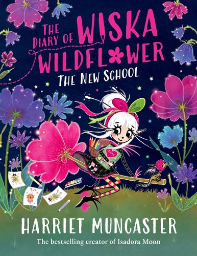 The Diary of Wiska Wildflower: The New School Harriet Muncaster 9781382054263 book cover