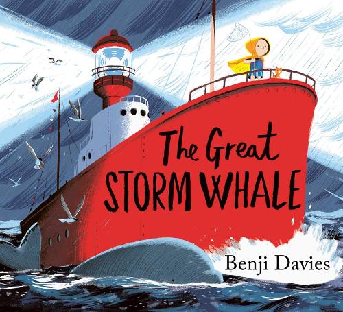 The Great Storm Whale - Storm Whale Benji Davies 9781398503502 book cover