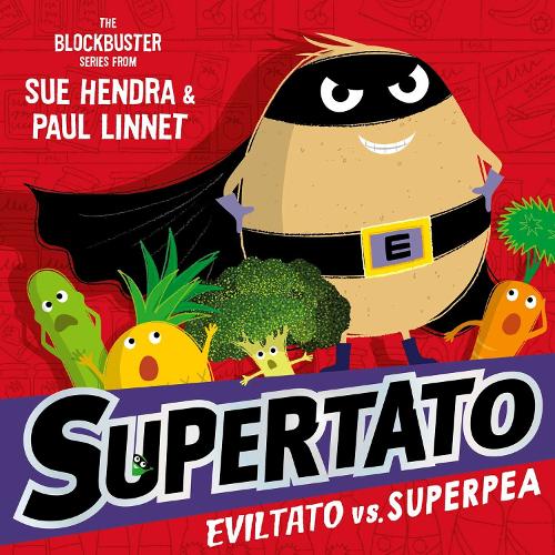Supertato: Eviltato vs Superpea - Supertato Sue Hendra, Paul Linnet 9781398511705 book cover