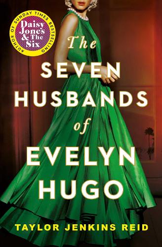 The Seven Husbands of Evelyn Hugo Taylor Jenkins Reid 9781398515697 book cover