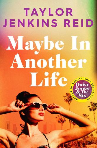 Maybe in Another Life Taylor Jenkins Reid 9781398516656 book cover
