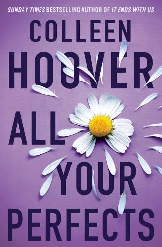 All Your Perfects Colleen Hoover 9781398519732 book cover