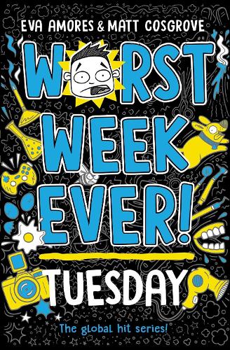 Worst Week Ever! Tuesday Eva Amores, Matt Cosgrove 9781398521940 book cover
