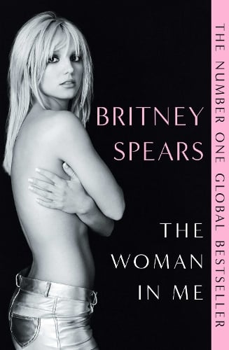 The Woman in Me Britney Spears 9781398522541 book cover
