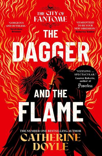 The Dagger and the Flame Volume 1 - The City of Fantome Catherine Doyle 9781398528628 book cover