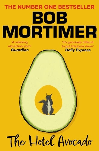 The Hotel Avocado Bob Mortimer 9781398529656 book cover
