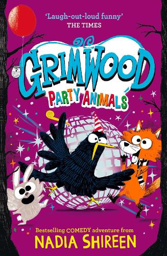 Grimwood: Party Animals Volume 4 - Grimwood Nadia Shireen 9781398530065 book cover