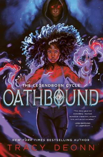 Oathbound Volume 3 - The Legendborn Cycle Tracy Deonn 9781398531437 book cover