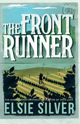 The Front Runner Volume 3 - Gold Rush Ranch Elsie Silver 9781398539419 book cover