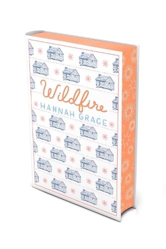 Wildfire: Deluxe Edition Hardcover Hannah Grace 9781398543348 book cover