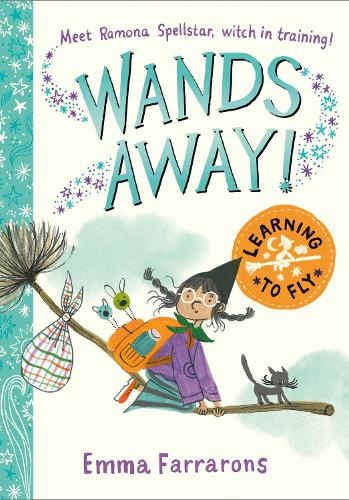 Wands Away: Learning to Fly Emma Farrarons 9781398543614 book cover